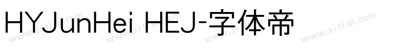 HYJunHei HEJ字体转换